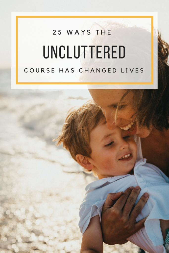 25 Ways the Uncluttered Course Has Changed Lives LaptrinhX / News